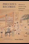 Precious Records: Women in China's Long Eighteenth Century