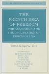 The French Idea of Freedom: The Old Regime and the Declaration of Rights of 1789 (The Making of Modern Freedom)