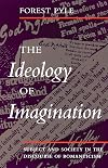 The Ideology of Imagination: Subject and Society in the Discourse of Romanticism