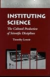 Instituting Science: The Cultural Production of Scientific Disciplines