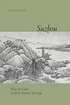 Suzhou: Where the Goods of All the Provinces Converge