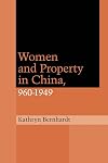 Women and Property in China, 960-1949