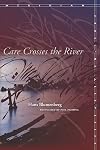 Care Crosses the River