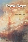 Formal Charges: The Shaping of Poetry in British Romanticism