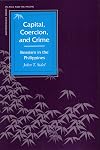Capital, Coercion, and Crime: Bossism in the Philippines