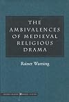 The Ambivalences of Medieval Religious Drama (Figurae: Reading Medieval Culture)
