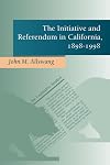 The initiative and referendum in California, 1898-1998