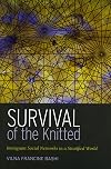 Survival of the Knitted: Immigrant Social Networks in a Stratified World