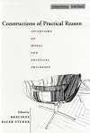 Constructions of Practical Reason: Interviews on Moral and Political Philosophy