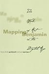 Mapping Benjamin: The Work of Art in the Digital Age