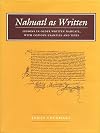Nahuatl as Written: Lessons in Older Written Nahuatl, with Copious Examples and Texts (Nahuatl Series, No. 6.)