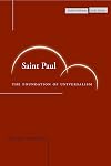 Saint Paul: The Foundation of Universalism