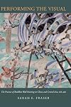 Performing the Visual: The Practice of Buddhist Wall Painting in China and Central Asia, 618-960