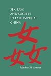 Sex, Law, and Society in Late Imperial China