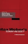 Max Weber's Economy and Society: A Critical Companion