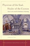Physician of the Soul, Healer of the Cosmos: Isaac Luria and his Kabbalistic Fellowship