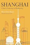 Shanghai: China's Gateway to Modernity