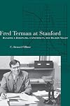Fred Terman at Stanford: Building a Discipline, a University, and Silicon Valley