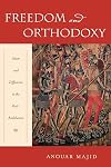Freedom and Orthodoxy: Islam and Difference in the Post-Andalusian Age