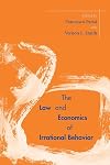 The Law and Economics of Irrational Behavior (Stanford Economics & Finance)