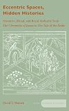 Eccentric Spaces, Hidden Histories: Narrative, Ritual, and Royal Authority from The Chronicles of Japan to The Tale of the Heike (Asian Religions and Cultures)