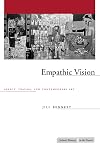 Empathic Vision: Affect, Trauma, and Contemporary Art