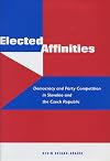 Elected Affinities: Democracy And Party Competition In Slovakia And The Czech Republic