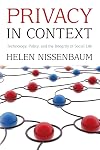 Privacy in Context: Technology, Policy, and the Integrity of Social Life (Stanford Law Books)