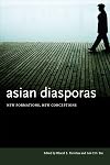 Asian Diasporas: New Formations, New Conceptions