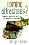 Coming Attractions?: Hollywood, High Tech, and the Future of Entertainment (Stanford Business Books)