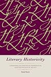 Literary Historicity: Literature and Historical Experience in Eighteenth-Century Britain