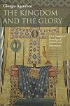 The Kingdom and the Glory: For a Theological Genealogy of Economy and Government