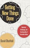 Getting New Things Done: Networks, Brokerage, and the Assembly of Innovative Action