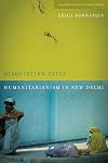 Disquieting Gifts: Humanitarianism in New Delhi (Stanford Studies in Human Rights)