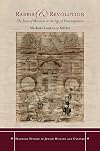 Rabbis and Revolution: The Jews of Moravia in the Age of Emancipation (Stanford Studies in Jewish History and C)