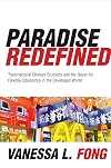 Paradise Redefined: Transnational Chinese Students and the Quest for Flexible Citizenship in the Developed World