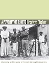 A Poverty of Rights: Citizenship and Inequality in Twentieth-Century Rio de Janeiro