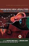 Imagining New Legalities: Privacy and Its Possibilities in the 21st Century