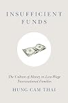 Insufficient Funds: The Culture of Money in Low-Wage Transnational Families