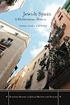 Jewish Spain : a Mediterranean memory