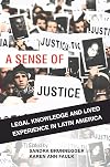 A sense of justice : legal knowledge and lived experience in Latin America