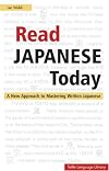 Read Japanese Today: The Easy Way to Learn 400 Practical Kanji
