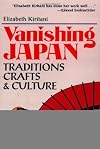 Vanishing Japan: Traditions, Crafts & Culture