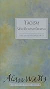 Taoism Way Beyond Seeking Love of Wisdom (Alan Watts Love of Wisdom)