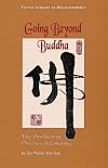 Going Beyond Buddha: The Awakening Practice of Listening (Tuttle Library of Enlightenment)