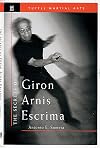 The Secrets of Giron Arnis Escrima (Tuttle Martial Arts)