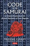 The Code of the Samurai: A Modern Translation of the Bushido Shoshinshu of Taira Shigesuke