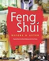 Feng Shui Before and After: Practical Room-by-Room Makeovers for Your House