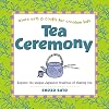 Tea Ceremony (Asian Arts and Crafts For Creative Kids)