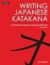 Writing Japanese Katakana: An Introductory Japanese Language Workbook
